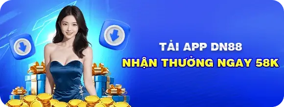 5dn88 Tải app nhận thưởng miễn phí 58k